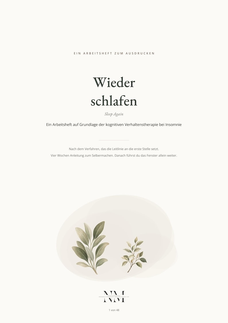 May include: A printable workbook titled Wieder schlafen, featuring text about cognitive behavioural therapy for insomnia. The cover includes the subtitle Sleep Again, a four-week guide description, and two watercolour-style green leaf illustrations.