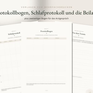 Puede incluir: Tres hojas de documentos imprimibles en blanco con texto negro y dise&ntilde;os de cuadr&iacute;cula. Los encabezados incluyen 'Protokollbogen', 'Schlafprotokoll' y 'Vor dem Termin'. Las p&aacute;ginas est&aacute;n dise&ntilde;adas para registrar informaci&oacute;n m&eacute;dica y citas.