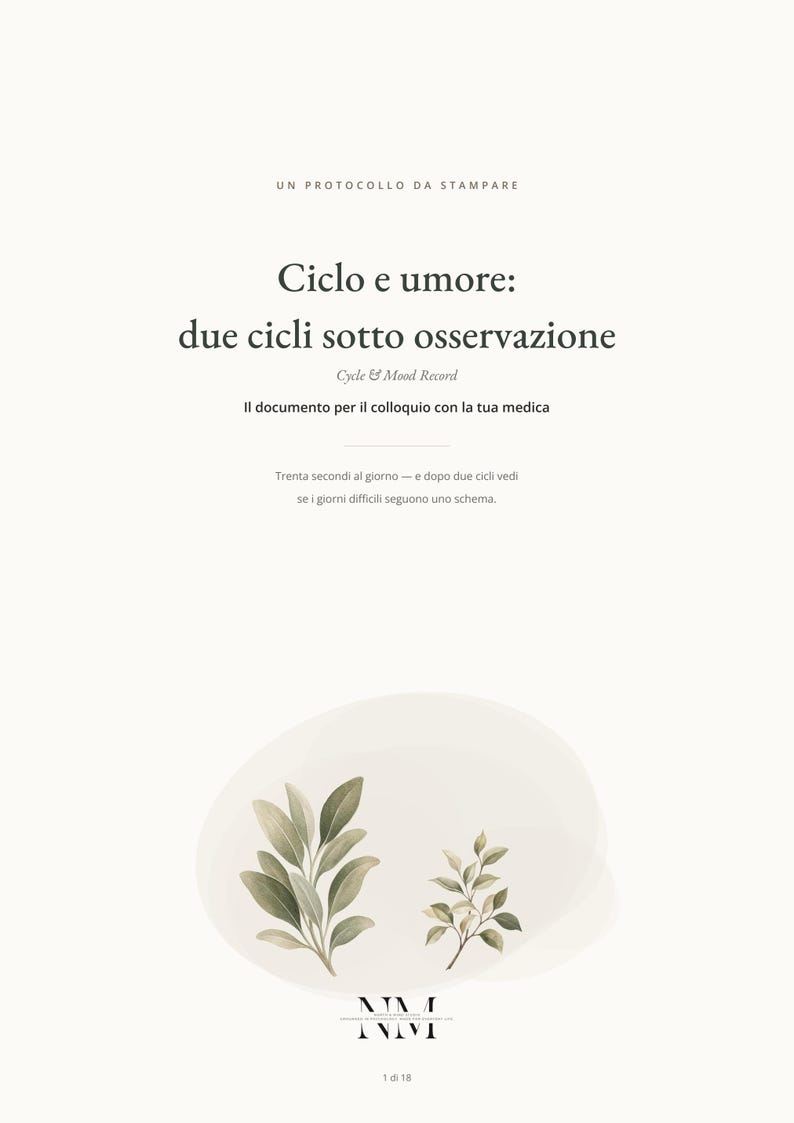 May include: A printable document titled Ciclo e umore: due cicli sotto osservazione, featuring the subtitle Cycle & Mood Record and text about medical consultation. The page includes two watercolor-style green leaf illustrations and page 1 of 18.