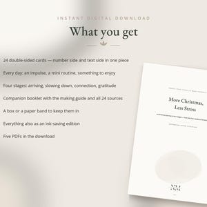 K&ouml;nnte beinhalten: Ein digitales Download-Set mit dem Titel More Christmas, Less Stress, bestehend aus 24 doppelseitigen Karten, einem Begleitheft, einer Schachtel oder Papierbanderole und einer tintensparenden Edition, die vier Phasen der Weihnachtszeit auflistet.
