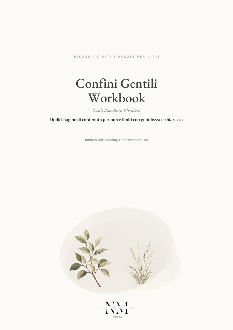 May include: A white workbook cover titled Confini Gentili Workbook with the subtitle Gentle Boundaries Workbook. The text includes Bisogni, limiti e parole per dirli, and Undici pagine di contenuto per porre limiti con gentilezza e chiarezza.
