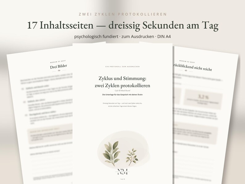 May include: A set of printable A4 documents titled Zyklus und Stimmung: zwei Zyklen protokollieren, featuring 17 pages of text in German, botanical leaf illustrations, and structured layouts for tracking daily cycles and moods over time.