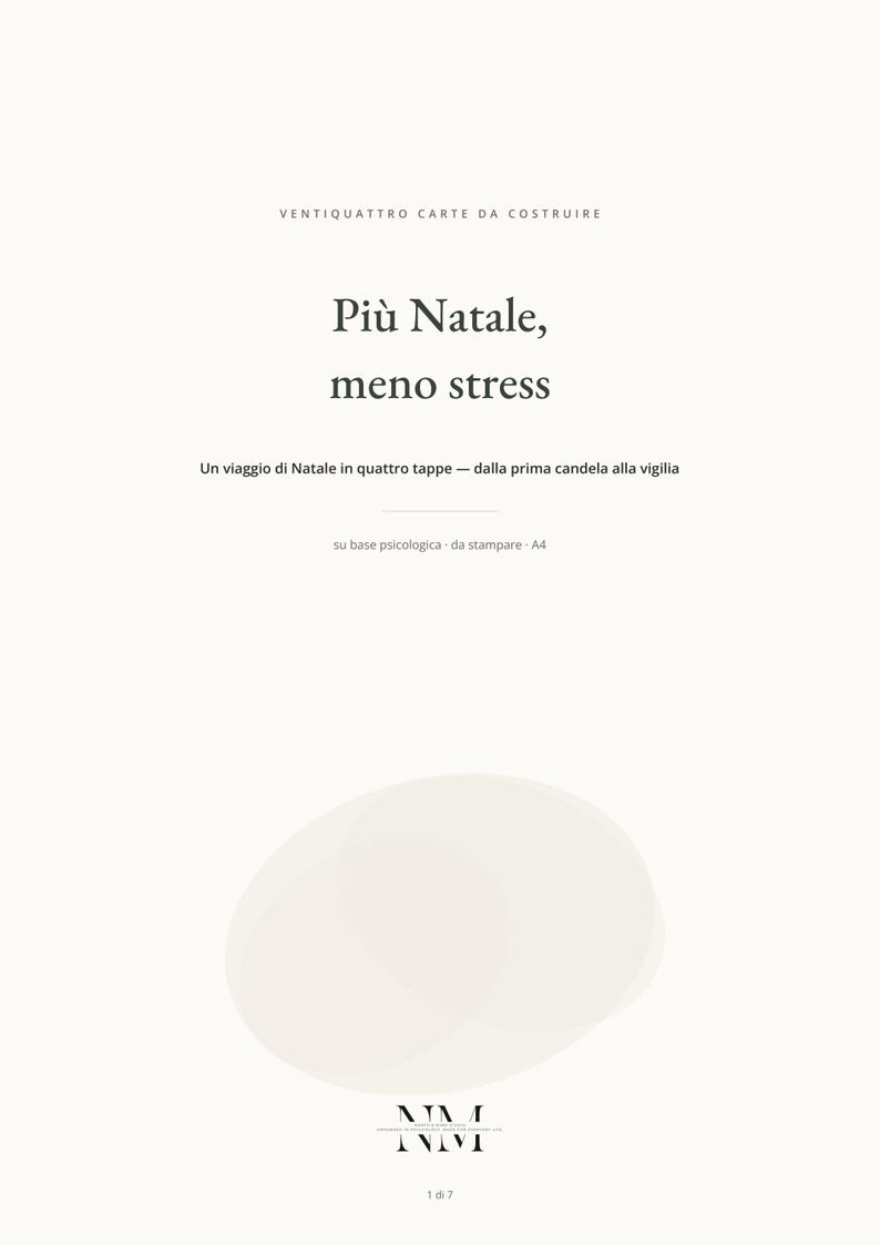 May include: A white document with black text reading Ventiquattro carte da costruire, Pi&ugrave; Natale, meno stress, Un viaggio di Natale in quattro tappe - dalla prima candela alla vigilia, su base psicologica - da stampare A4, and 1 di 7.