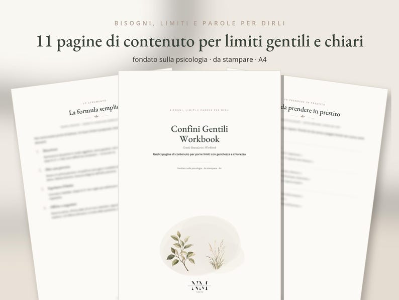 May include: A printable A4 workbook titled Confini Gentili Workbook, featuring 11 pages of content on setting boundaries. The cover displays the title, subtitle, and a small illustration of green leaves and grass on a soft, light-colored background.