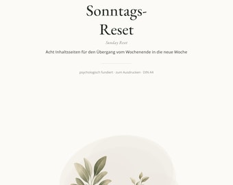Könnte beinhalten: Ein druckbares Dokument mit dem Titel Sonntags-Reset, dem Untertitel Sunday Reset und dem Text Acht Inhaltsseiten für den Übergang vom Wochenende in die neue Woche sowie DIN A4. Die Seite zeigt zwei grüne Blattillustrationen auf cremefarbenem Grund.