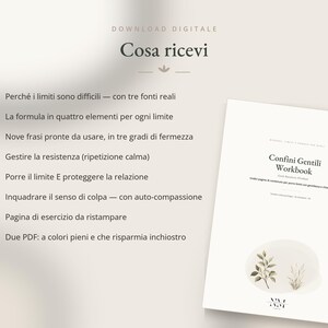 May include: A digital download workbook titled Confini Gentili Workbook with a list of contents including sections on setting boundaries, four-element formulas, ready-to-use phrases, managing resistance, guilt, and printable exercise pages in two PDF formats.