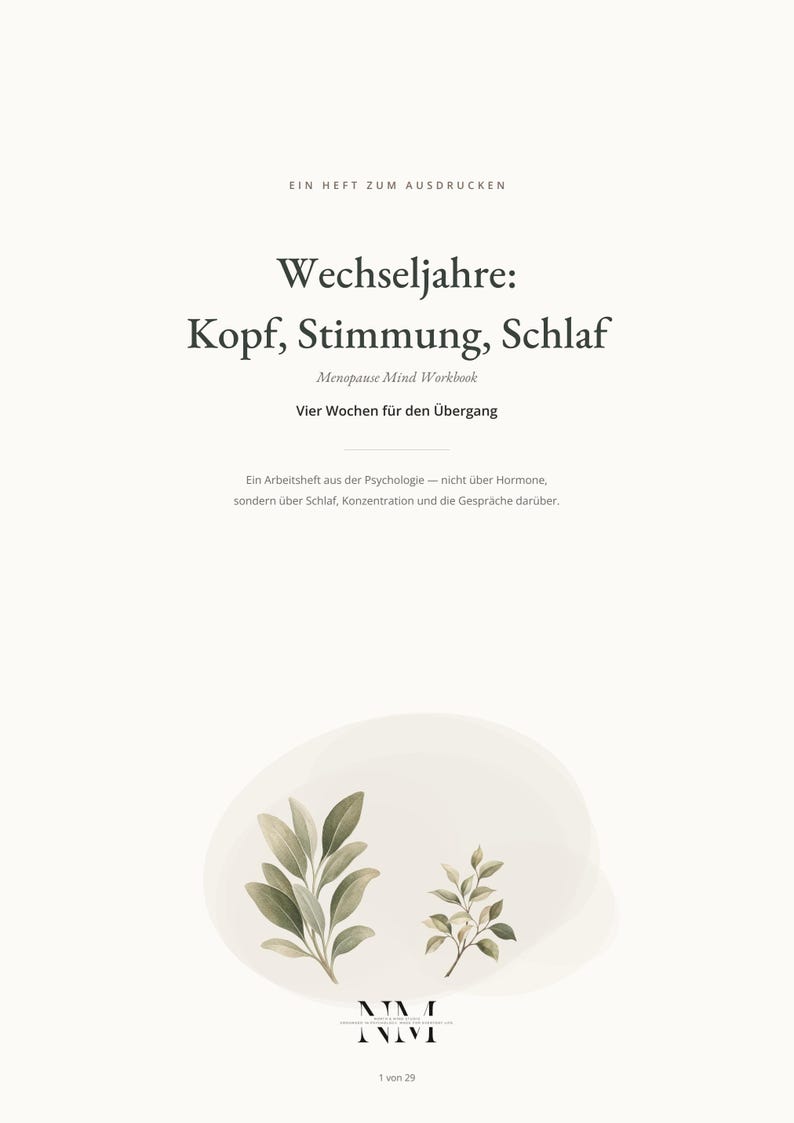 Puede incluir: Un cuaderno de trabajo imprimible titulado "Wechseljahre: Kopf, Stimmung, Schlaf" con el subt&iacute;tulo "Menopause Mind Workbook" y "Vier Wochen f&uuml;r den &Uuml;bergang". La portada presenta un fondo claro y suave con dos ilustraciones de hojas verdes estilo acuarela.