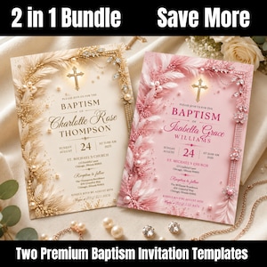 May include: Two baptism invitation templates featuring a gold and cream design and a pink and white design. Both cards display a cross, floral accents, pearls, and text including names, dates, and church details. The text reads 2 in 1 Bundle Save More.