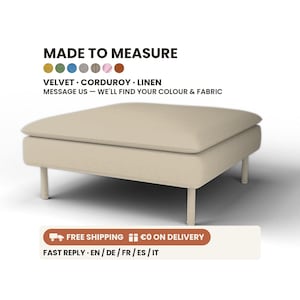 May include: A square beige ottoman with a thick cushioned top and four cylindrical legs. The text above reads MADE TO MEASURE, VELVET, CORDUROY, LINEN, and MESSAGE US - WE'LL FIND YOUR COLOUR & FABRIC, accompanied by eight small colored circles.