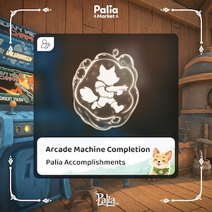 May include: A square digital graphic featuring a white silhouette of a fox-like character holding a weapon inside a bubble shape. Below, a white rectangular box displays the text Arcade Machine Completion and Palia Accomplishments.