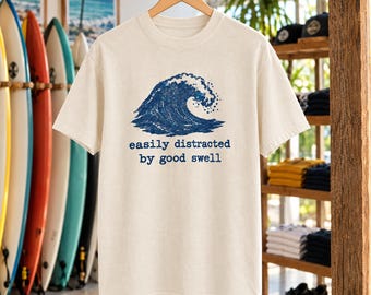 Easily Distracted by Good Swell Tee | Retro Wave Surfer Shirt (Comfort Colors)