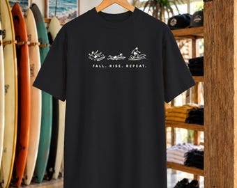 Fall. Res dig. Upprepa. T-shirt | Resilience Surf-tröja | Inspirerande Ocean-t-shirt | Komfortfärger