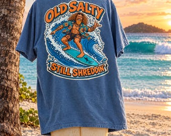 Old Salty Still Shreddin Surfer Illustration T-Shirt | Retro Beach Surf