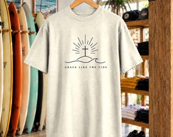 Grace Like The Tide-t-shirt | Kristen strandtröja | Inspirerande havströja | Komfortfärger
