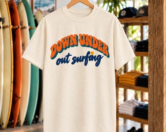 Down Under Surfing Tee | Retro Aussie Beach Shirt (Comfort Colors)
