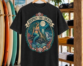 Respect The Locals Mermaid Tee | Vintage Mermaid Dolphin Shirt | Ocean Art T-Shirt | Comfort Colors Gift