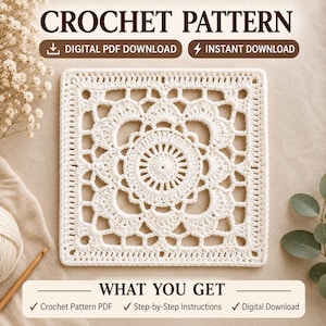 May include: A white square crochet motif featuring a central circular design with radiating spokes and scalloped edges. The text reads CROCHET PATTERN, DIGITAL PDF DOWNLOAD, INSTANT DOWNLOAD, and WHAT YOU GET with checkmarks for PDF, instructions, and download.
