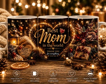 May include: A white ceramic mug featuring a festive holiday design with a glowing lantern, a heart-shaped wooden sign reading Love YOU MORE THAN WORDS CAN SAY, and the text Best Mom in the world THANK YOU for everything YOU DO.