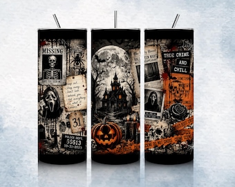 May include: A cylindrical tumbler with a straw featuring a Halloween-themed collage. The design includes a haunted house, a jack-o'-lantern, skulls, a ghost-faced figure, a missing person poster, crime scene tape, and text reading True Crime and Chill.