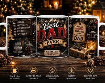 May include: A white ceramic mug featuring a festive holiday design with the text Best Dad Ever, Not All Superheroes Wear Capes Some Call Them Dad, and A Dad Is Someone You Look Up To No Matter How Tall You Grow, alongside pinecones and a lantern.
