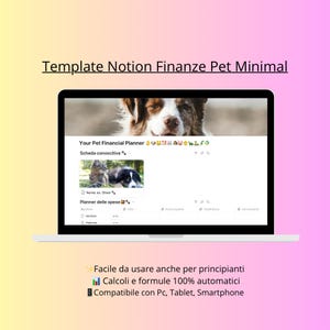 Può includere: Un modello Notion digitale per le finanze degli animali domestici visualizzato su uno schermo di un portatile. L'interfaccia presenta un'intestazione con l'immagine di un cane, il testo 'Your Pet Financial Planner' e vari emoji di animali.