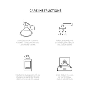 May include: Black and white line art illustrations of jewelry care instructions. The illustrations show a perfume bottle, a shower head, a bottle of lotion, and a ring in a box. The text reads: "Avoid direct contact with perfumes and be careful with lotions and creams", "Remove jewelry before showering, swimming or engaging in sports", "Don't use chemical cleaners on your jewelry instead use a lint free cloth for light cleaning", and "Store jewelry in a cool dry place or in a jewelry box or pouch".
