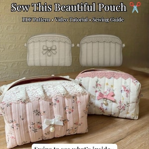 May include: Two quilted fabric pouches with floral patterns, lace trim, and small bows with pearl-like charms. The image includes text: Sew This Beautiful Pouch, PDF Pattern, Video Tutorial, Sewing Guide, and Swipe to see what's inside.