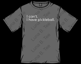 I Can't.  Pickleball