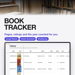 May include: A digital book tracker template displayed on a screen with the text BOOK TRACKER, Pages, ratings and the year counted for you, Google Sheets, Instant download, Reading log, and a library table showing ISBN, Cover, Title, Author, Status, Rating, Stars.