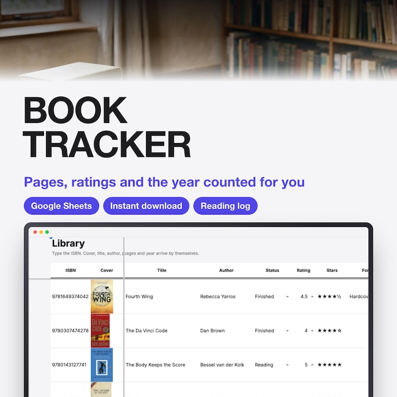 May include: A digital book tracker template displayed on a screen with the text BOOK TRACKER, Pages, ratings and the year counted for you, Google Sheets, Instant download, Reading log, and a library table showing ISBN, Cover, Title, Author, Status, Rating, Stars.