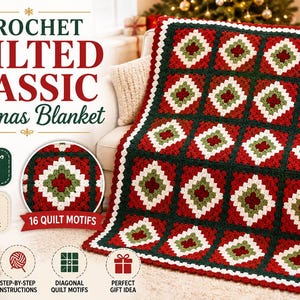 May include: A crochet blanket featuring a repeating pattern of sixteen square quilt motifs in red, white, and dark green. The blanket has a scalloped white border and is displayed with text reading Crochet Quilted Classic Christmas Blanket.