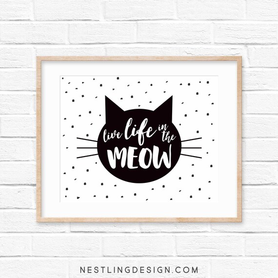 Cat Art Print | Nursery Wall Art | Live Life in the Meow | Printable Art Print | Children's Decor | Kitten Art | Inspirational Quote | Gift Il_570xn