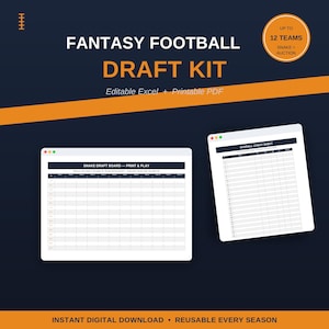 May include: A digital fantasy football draft kit featuring a dark blue background with orange accents. The text reads FANTASY FOOTBALL DRAFT KIT, Editable Excel + Printable PDF, and UP TO 12 TEAMS. Includes a snake draft board and a cheat sheet.