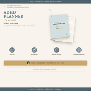 May include: An undated ADHD planner by Gentle Compass Co. featuring a light blue cover with the text Steady Ground. The digital product includes 128 printable pages, an instant download option, and icons for undated, no streaks, and restart sections.