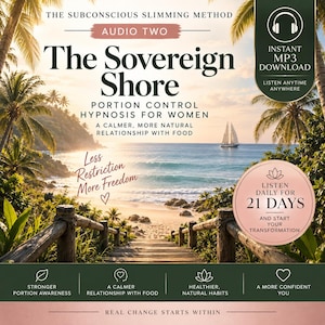 May include: A digital audio programme cover titled The Sovereign Shore, featuring a tropical beach scene with a wooden walkway, palm trees, and a sailboat. Text includes The Subconscious Slimming Method, Audio Two, and Listen Daily for 21 Days.