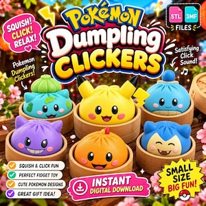 May include: A set of five colourful Pokémon-themed dumpling clicker fidget toys, each resting in a small bamboo steamer basket. The characters include Bulbasaur, Pikachu, Snorlax, and others, featuring text like Pokémon Dumpling Clickers, Squish Click Relax, and Instant Digital Download.