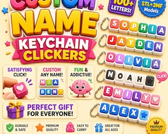 May include: A set of custom name keychain clickers featuring colorful, modular letter blocks. The image displays various examples like Sophia, Jayden, Olivia, Noah, Emily, and Alex, alongside text promoting 100+ letters, STL+3MF models, and satisfying click mechanisms for these personalized accessories.