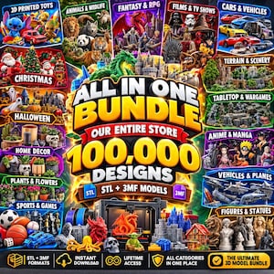 Könnte beinhalten: Eine digitale Werbegrafik für ein 3D-Modellpaket mit dem Text ALL IN ONE BUNDLE OUR ENTIRE STORE 100,000 DESIGNS STL + 3MF MODELS. Das Bild zeigt verschiedene Kategorien wie Tiere, Fantasy, Fahrzeuge sowie Dekorationsartikel für das Zuhause.