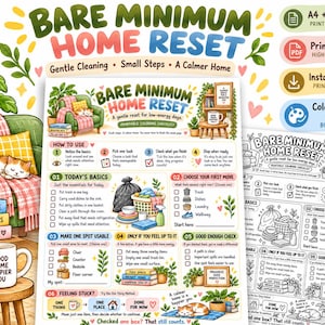 May include: A printable Bare Minimum Home Reset checklist featuring a colorful illustrated guide for cleaning tasks, including a black and white coloring version, with text detailing steps for low-energy days and home organization.