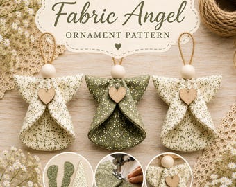 May include: Three fabric angel ornaments with floral patterns in cream and green, featuring wooden bead heads and small wooden heart accents. The text EASY Fabric Angel ORNAMENT PATTERN is displayed above, with circular insets showing assembly steps.