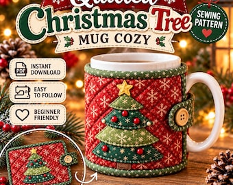 May include: A red quilted mug cozy featuring a green Christmas tree applique with small red beads, a yellow star topper, and a light wooden button closure. The text reads Quilted Christmas Tree MUG COZY, SEWING PATTERN, INSTANT DOWNLOAD, EASY TO FOLLOW, BEGINNER FRIENDLY.