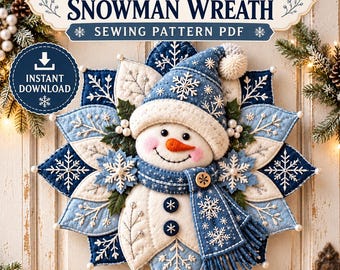 Blue Snowflake Snowman Wreath Sewing Pattern PDF, Felt Christmas Door Hanger, Winter Decor