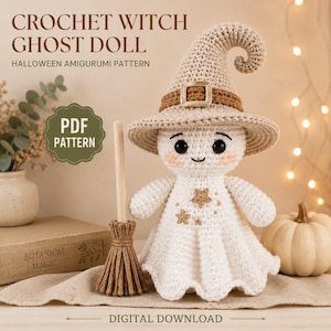 May include: A crochet ghost doll wearing a beige witch hat with a brown band and buckle. The white doll features embroidered stars on its chest, black eyes, and pink cheeks. Beside it stands a small brown broom. Text reads CROCHET WITCH GHOST DOLL.