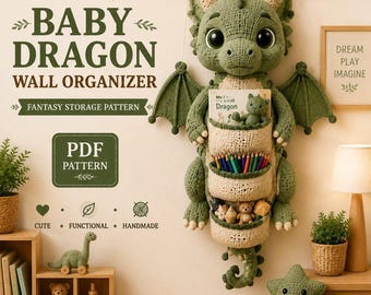 May include: A green crochet wall organizer shaped like a dragon with three cream-colored pockets holding a book, colored pencils, and small toys. The text reads CROCHET BABY DRAGON WALL ORGANIZER FANTASY STORAGE PATTERN PDF PATTERN CUTE FUNCTIONAL HANDMADE.