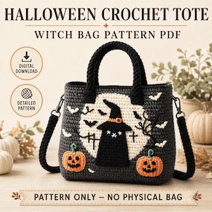 May include: A dark gray crochet tote bag featuring a central cream-colored moon, a black witch hat, two orange jack-o'-lanterns, and small white bats. The text reads HALLOWEEN CROCHET TOTE WITCH BAG PATTERN PDF and PATTERN ONLY – NO PHYSICAL BAG.