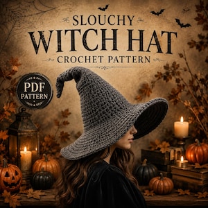 May include: A dark gray crocheted witch hat with a wide brim and a pointed, slouchy top. The text SLOUCHY WITCH HAT CROCHET PATTERN and PDF PATTERN are visible above the hat, which is set against a background of pumpkins and candles.