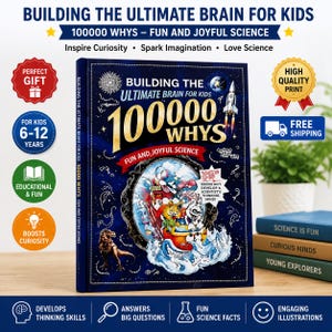 May include: A hardcover book titled Building the Ultimate Brain for Kids 100000 Whys Fun and Joyful Science. The dark blue cover features a rocket, a dinosaur, and a central circular illustration of animals in a red vehicle amidst blue waves.
