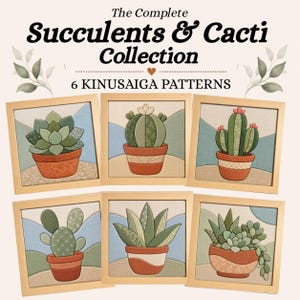 Könnte beinhalten: Eine Sammlung von sechs gerahmten Kinusaiga-Stoffkunstmustern mit verschiedenen grünen Sukkulenten und Kakteen in terrakottafarbenen Töpfen. Der Text oben lautet The Complete Succulents & Cacti Collection 6 KINUSAIGA PATTERNS.