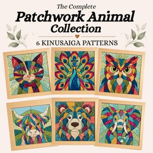 Könnte beinhalten: Eine Sammlung von sechs quadratisch gerahmten Kinusaiga-Patchwork-Tierbildern mit Katze, Pfau, Eule, Hochlandrind, Bär und Elefant. Der Text lautet The Complete Patchwork Animal Collection und 6 KINUSAIGA PATTERNS.