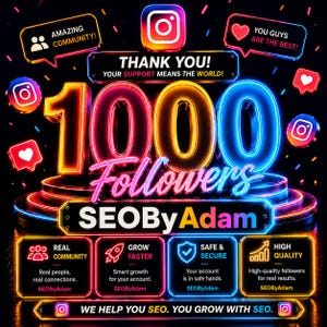 Puede incluir: Un gráfico digital que celebra 1000 seguidores para SEOByAdam con texto e iconos de estilo neón. Incluye el logotipo de Instagram, burbujas de texto como AMAZING COMMUNITY y YOU GUYS ARE THE BEST, y cuatro cuadros que detallan los servicios.